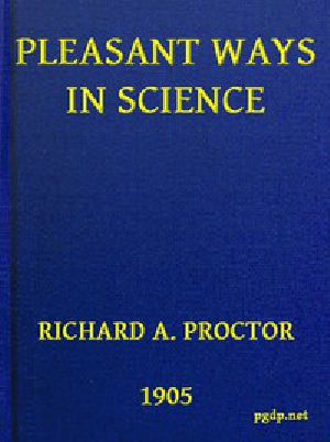 [Gutenberg 54376] • Pleasant Ways in Science